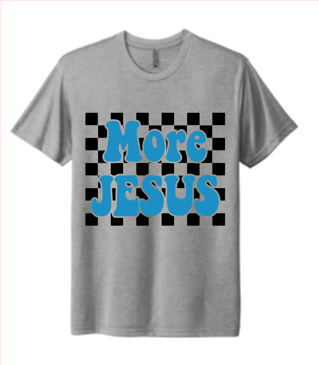 More Jesus - Graphic Tee